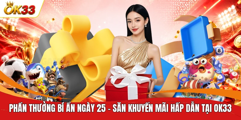 Phần thưởng bí ẩn ngày 25